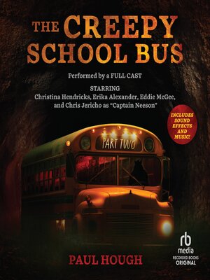 cover image of The Creepy School Bus, Part Two